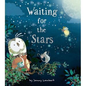 Waiting for the Stars -- Jonny Lambert